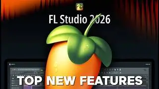 FL Studio 26 - Out Top NEW Features