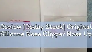 Review [Reday Stock] Original Silicone Nose Clipper Nose Up Holder Shaping Lifting 鼻梁增高器 [Buy two g