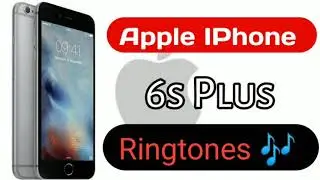 Apple IPhone 6S Plus ➕ Original Ringtones 🎶 🇵🇰 Without Vibrations