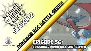 SOHK's S2: Episode 56: Crashing Down Dragon Slayer