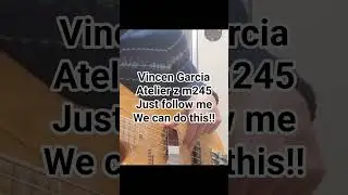 #Vincen Garcia#Atelier z m245#Just follow me#We can do this!!