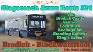 Stagecoach Arran Full Route Visual | Service 324 | Brodick Pier - Blackwaterfoot