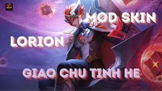 [25/1]Hướng Dẫn MOD Skin Lorion Gi&aacute;o Chủ Tinh Hệ M&ugrave;a 4 S25 Full Hiệu Ứng Li&ecirc;n Qu&acirc;n - BBang Mod