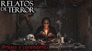 3 RELATOS ESCALOFRIANTES SOBRE BRUJAS, TRABAJOS, RITUALES Y MALDICIONES