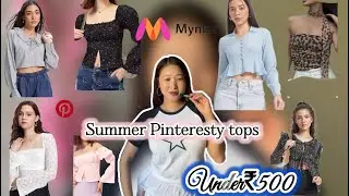 🧡 Summer Pinteresty Tops Under ₹500! | Myntra Affordable Haul 🧡best tops 🎀