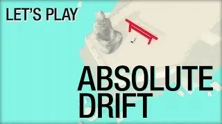 Let's Play Absolute Drift - World 5 - Drift Buddha