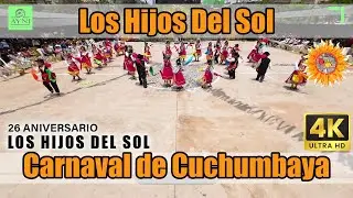 Carnaval de Cuchumbaya - Moquegua - Los Hijos Del Sol (Elento Infantil) / 26 aniv Los Hijos del Sol