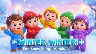 Winter, Winter &ndash; Fun Snow Song for Kids | Cozy Winter Rhymes & Dance | Preschool Learning