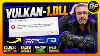 Corrigir erro do RPCS3 Vulkan-1.dll Missing Error
