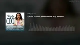 Episode 217 What Is Brand Voice & Why It Matters