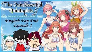 The Quintessential Quintuplets Summer Memories (English Dub) Episode 1