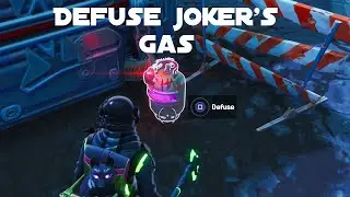 Defuse Joker gas canisters found in different names locations (Fortnite)