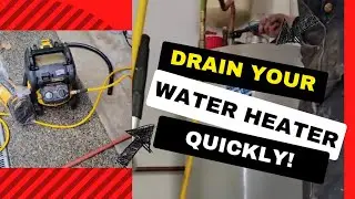 Quickest Way to Drain Water Heater