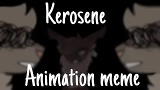 Kerosene | Warriors Animation meme