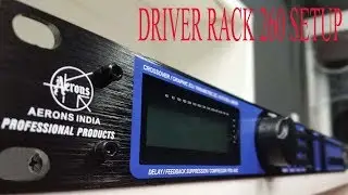 DRIVER RACK 260 SETUP IN HINDI || EASY SETTING