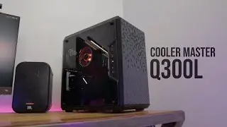 A nada de ser PERFECTO... Revisado Cooler Master Q300L