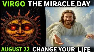 Virgo ♍ August 22, 2025 🌟 Your Miracle Day of Destiny | Awakening, Love & Money Breakthrough
