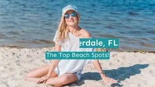 10 Best Beaches in Fort Lauderdale, FL