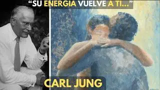 7 Señales Ocultas que Muestran el Regreso de tu Alma Gemela | Carl Jung