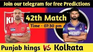KKR vs PBKS IPL 2024  Match No. 42 Prediction । Punjab kings vs Kolkata Knight Riders