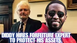 🔥Diddy Hires Former DOJ Expert to Protect His Fortune!🔥