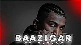 Baazigar ft_divine efx status video 🥵 trending song #divine #song #status