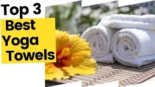 Best Yoga Towels, According to Reviews in 2023