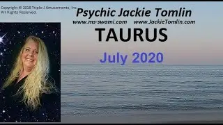 TAURUS  Get ready for sudden changes in July 2020