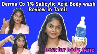 Derma Co 1% Salicylic Acid Daily Exfoliating Bodywash Review in Tamil | Best for Dry Skin | #dermaco