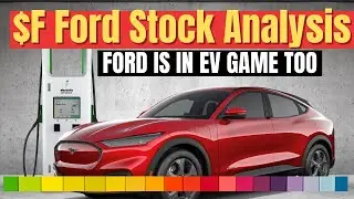 F Ford Stock Analysis, One Of The Best EV Plays?