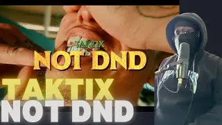 UK Rapper Reacts To NOT DND - TAKTiX (Official Music Video) 🇦🇺 [REACTION]