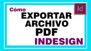 GUARDAR ARCHIVO en PDF desde INDESIGN.  Guarda o exporta tu documento revista o libro en pdf