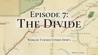 Episode 7: The Divide