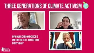 Earth Day Interview: Three Generations of Climate Activism