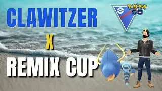 *NEW* Clawitzer Enters The Remix Cup | Pokemon Go Battle League Great League Remix Battles