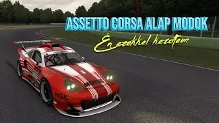 Assetto Corsa modok kezd&eacute;shez