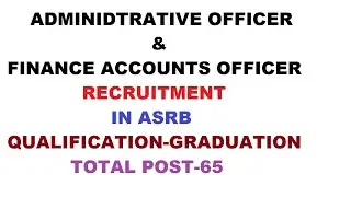 ASRB AO & F&AO Recruitment 2021 Notification &brvbar;&brvbar; ASRB AO & F&AO Vacancy 2021 Syllabus & Online Form