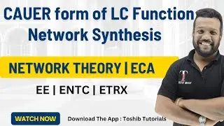 Cauer form of LC Function | Network Synthesis | NT | ENAS | EXTC | Toshib Tutorials