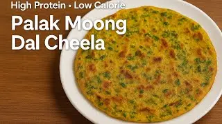 Aaj banaya Palak Moong Dal Cheela &mdash; high protein, low in calorie diet walo ke liye..#proteinrich #yt