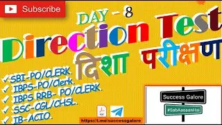 Day -8 Direction Test, Reasoning detailed explanation for IBPS/SBI/SSC Exam by Team Success Galore