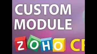 How To Creat Custom Modules In ZOHO CRM| urdu/hindi custom modules kesy banain ZOHO CRM  me