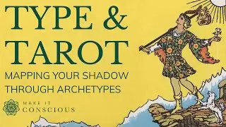 Type & Tarot: Mapping Your Shadow Through Archetypes | Shadow Mapping Series