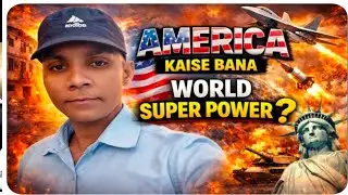 America Kaise Bana Super Power? | America kaise bana world no 1country? | World power hindi 