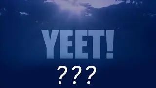 30 YEET Sound Variations