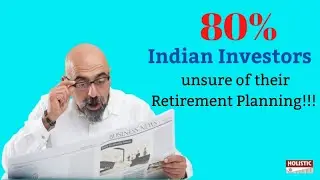 What, Why & When of Retirement Planning?