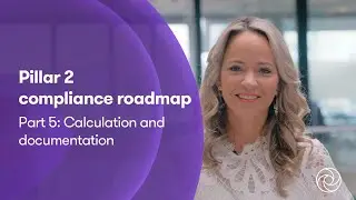 Pillar 2 compliance roadmap part 5  Calculation and documentation