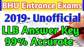 BHU LLB 2019 Answer Key | BHU LLB Entrance FULL PAPER SOLUTION | 100% Accurate Ans