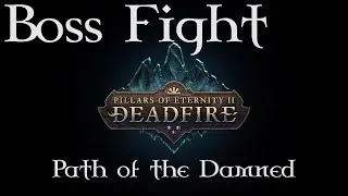 Pillars of Eternity 2: Deadfire - Malnaj - Path of the Damned difficulty