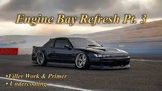 Nissan S13 Engine Bay Refresh Part 3: Body Work and Undercoating