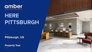 Property Tour | HERE Pittsburgh, Pittsburgh | Student Accommodation in USA | amber